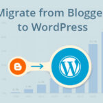 How-to-Migrate-From-Blogger-to-WordPress_Blog